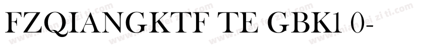 FZQIANGKTF_TE GBK1 0字体转换